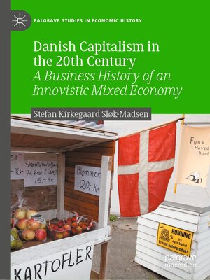 cover image of Danish Capitalism in the 20th Century